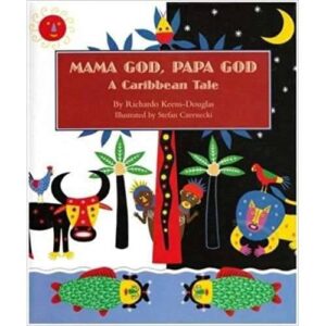 Mama God, Papa God: A Caribbean tale book cover