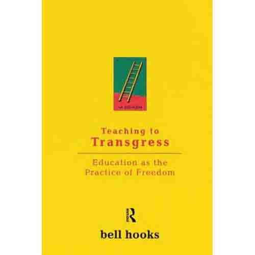 Teaching to Transgress: Education as the Practice of Freedom book cover