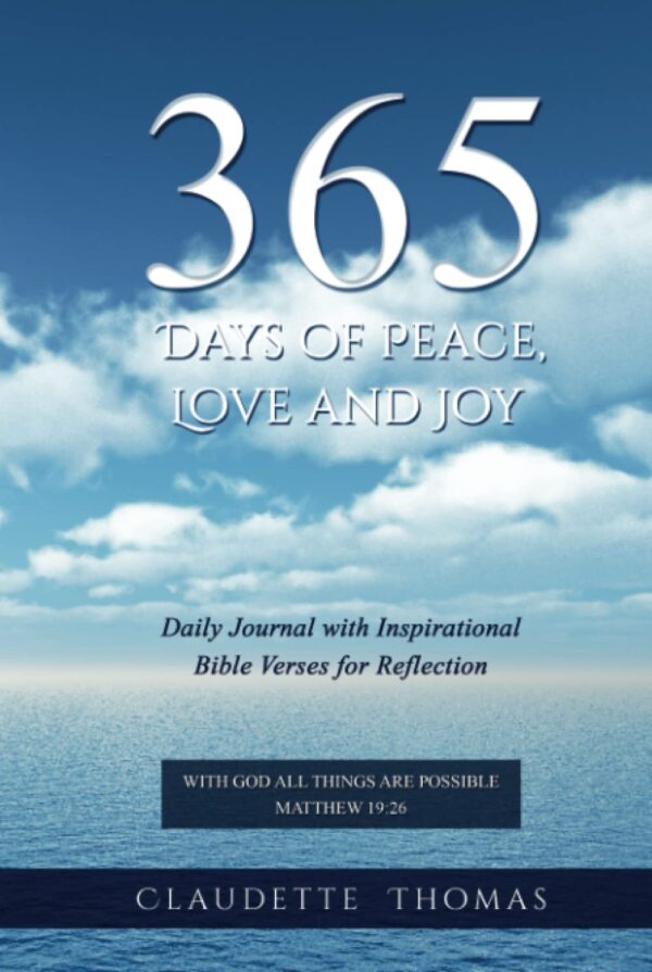 365 Days of Peace, Love and Joy: Daily Journal with Inspirational Bible Verses for Reflection (Revised) Hardcover – Dec 6 2022 book cover