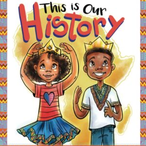 This Is Our History: An Inspirational Coloring and Activity Book book cover