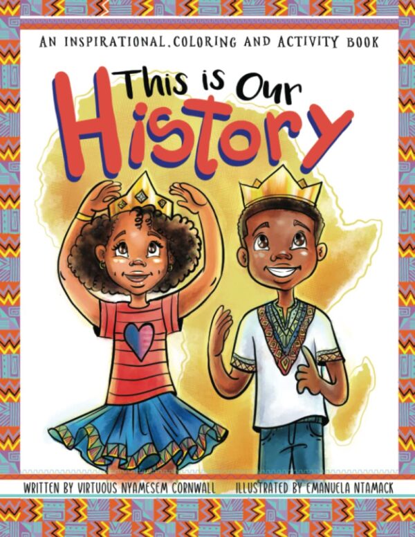 This Is Our History: An Inspirational Coloring and Activity Book book cover