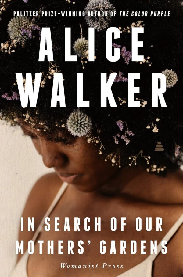 In Search of Our Mothers' Gardens: Womanist Prose book cover