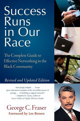 Success Runs in Our Race: The Complete Guide to Effective Networking in the Black Community (Rev and Updated) book cover