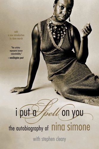 I Put a Spell on You: The Autobiography of Nina Simone book cover