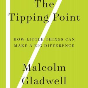 The Tipping Point: How Little Things Can Make a Big Difference book cover