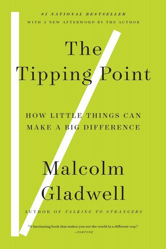 The Tipping Point: How Little Things Can Make a Big Difference book cover