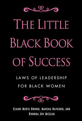 The Little Black Book of Success: Laws of Leadership for Black Women book cover