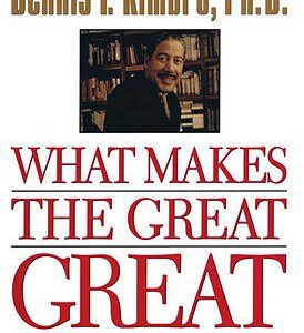 What Makes the Great Great: Strategies for Extraordinary Achievement book cover
