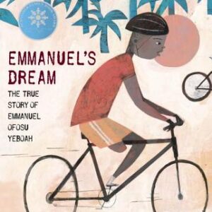 Emmanuel's Dream: The True Story of Emmanuel Ofosu Yeboah book cover