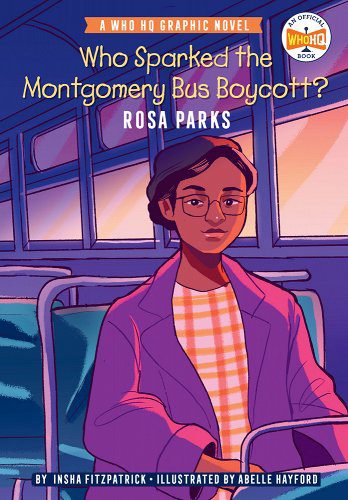 Who Sparked the Montgomery Bus Boycott?: Rosa Parks: A Who HQ Graphic Novel book cover