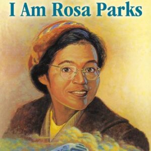 I Am Rosa Parks book cover
