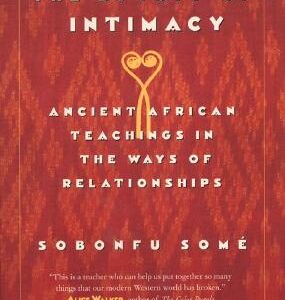 The Spirit of Intimacy: Ancient Teachings in the Ways of Relationships book cover