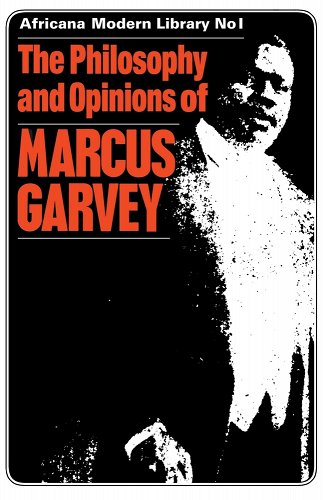 The Philosophy and Opinions of Marcus Garvey: Africa for the Africans book cover
