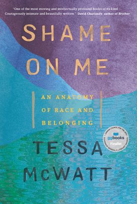 Shame on Me: An Anatomy of Race and Belonging book cover