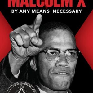 Malcolm X: By Any Means Necessary book cover