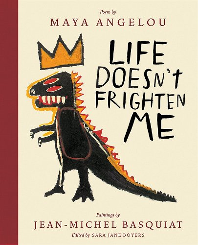 Life Doesn't Frighten Me (Twenty-Fifth Anniversary Edition) book cover