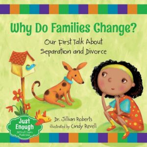 Why Do Families Change?: Our First Talk about Separation and Divorce book cover