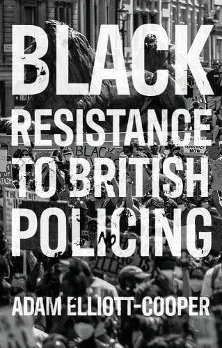 Black Resistance to British Policing book cover