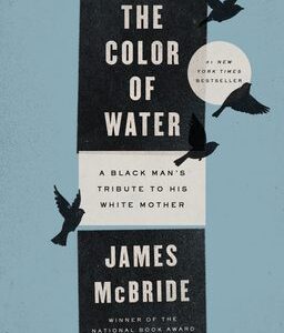 The Color of Water: A Black Man's Tribute to His White Mother book cover