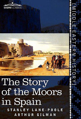 The Story of the Moors in Spain book cover