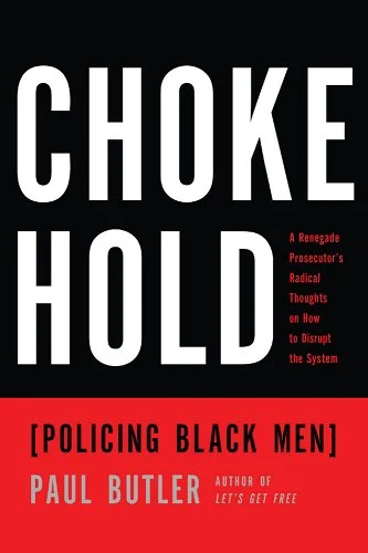 Chokehold: Policing Black Men book cover