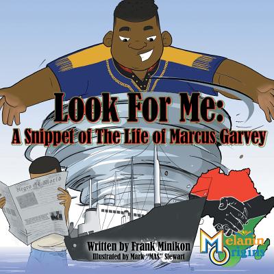 Look For Me: A Snippet of The Life of Marcus Garvey book cover