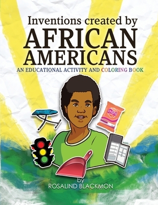 Inventions Created by African Americans: An Educational Coloring Book book cover