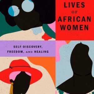 The Sex Lives of African Women: Self-Discovery, Freedom, and Healing book cover