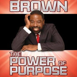 The Power of Purpose: How to Create the Life You Always Wanted book cover