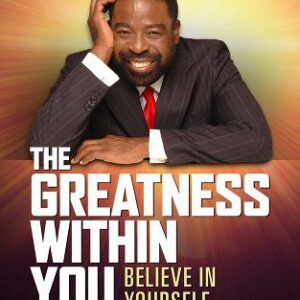 The Greatness Within You: Believe in Yourself and Discover Your Potential book cover