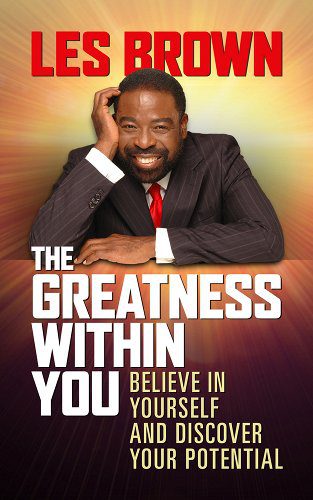 The Greatness Within You: Believe in Yourself and Discover Your Potential book cover