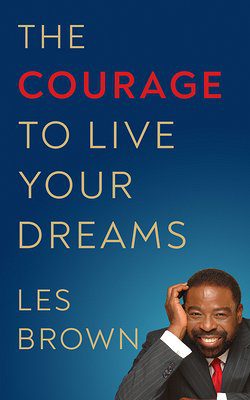 The Courage to Live Your Dreams book cover