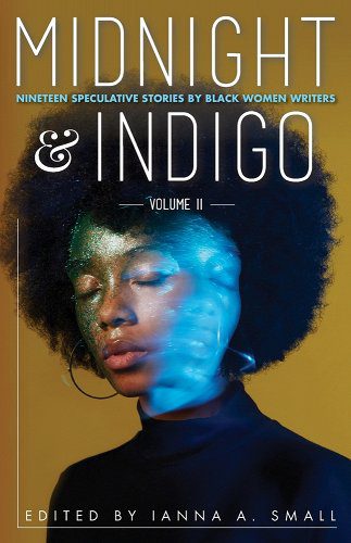 midnight & indigo: Nineteen Speculative Stories by Black Women Writers book cover