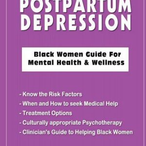 Postpartum Depression: Black Women Guide for Mental Health & Wellness book cover