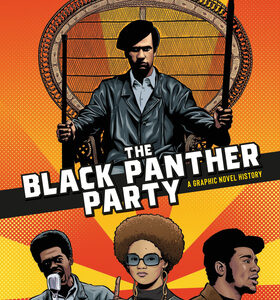 The Black Panther Party: A Graphic Novel History book cover