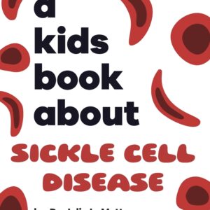 A Kids Book About Sickle Cell Disease book cover