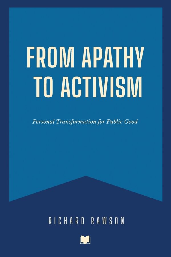 From Apathy to Activism: Personal Transformation for Public Good book cover