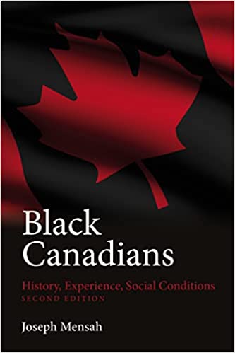 Black Canadians, Second Edition: History, Experience, Social Conditions, Revised Edition book cover
