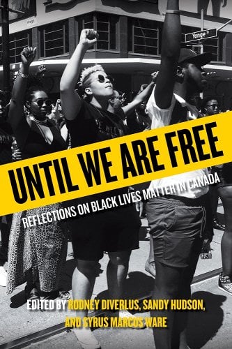 Until We Are Free: Reflections on Black Lives Matter in Canada book cover